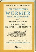 LV. Buch - Wie verdienen Würmer ihren Lebensunterhalt?, Inbunden