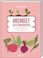 Deborah Hucht, Florian Hucht - Hochbeet - Jetzt durchstarten!, Inbunden. Tillgänglighet: Lägg i varukorg