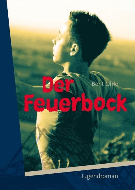 Bent Ohle - Der Feuerbock, E-bok