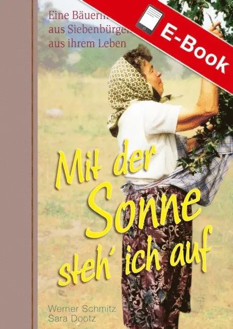 Sara Dootz, Werner Schmitz - Mit der Sonne steh' ich auf, E-bok. Tillgänglighet: Lägg i varukorg