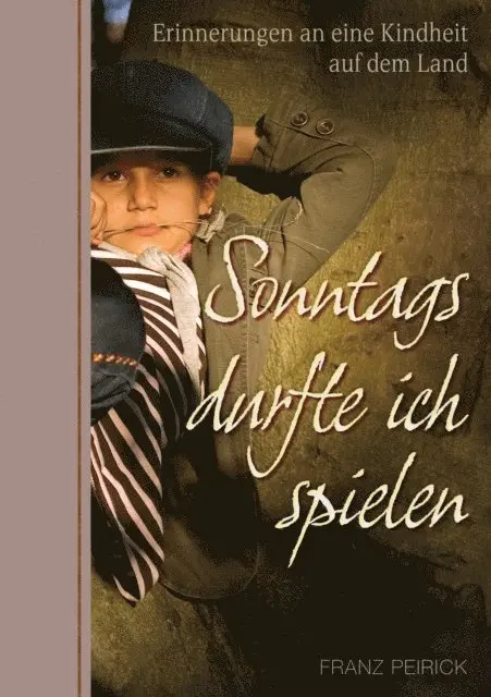 Franz Peirick - Sonntags durfte ich spielen, E-bok. Tillgänglighet: Lägg i varukorg