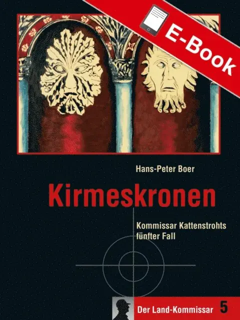 Hans-Peter Boer - Kirmeskronen, E-bok. Tillgänglighet: Lägg i varukorg