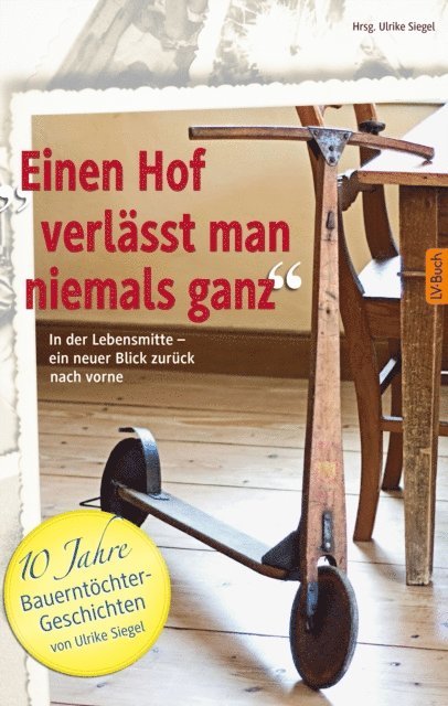 Ulrike Siegel - Einen Hof verlässt man niemals ganz, E-bok. Tillgänglighet: Lägg i varukorg