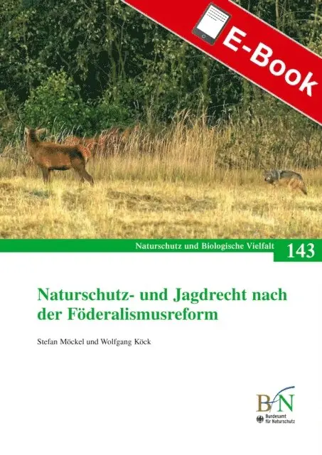 Bundesamt fur Naturschutz - Naturschutz- und Jagdrecht nach der Förderalismusreform, E-bok. Tillgänglighet: Lägg i varukorg
