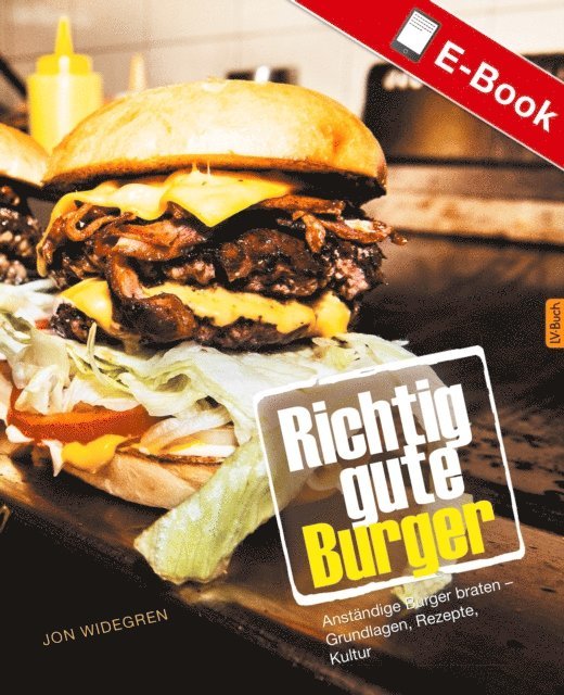 Jon Widegren - Richtig gute Burger, E-bok