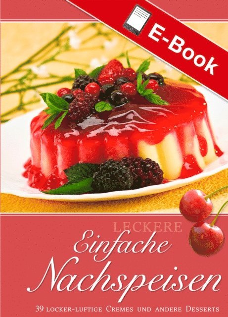 LV.Buch - Leckere einfache Nachspeisen, E-bok. Tillgänglighet: Lägg i varukorg