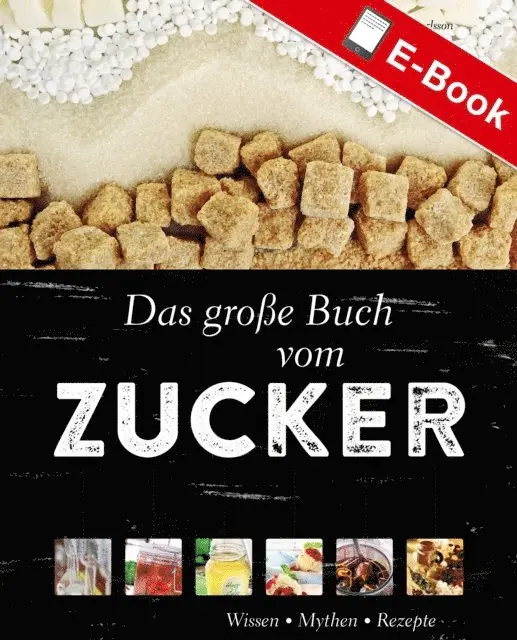 Sonja Carlsson - Das große Buch vom Zucker, E-bok. Tillgänglighet: Lägg i varukorg