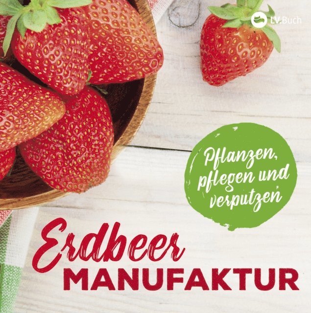 LV.Buch - Erdbeer-Manufaktur, E-bok. Tillgänglighet: Lägg i varukorg