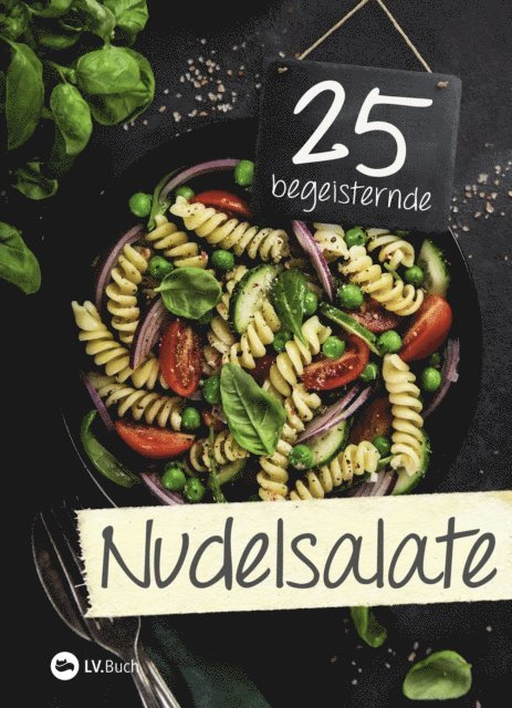 LV.Buch - 25 begeisternde Nudelsalate, E-bok. Tillgänglighet: Lägg i varukorg