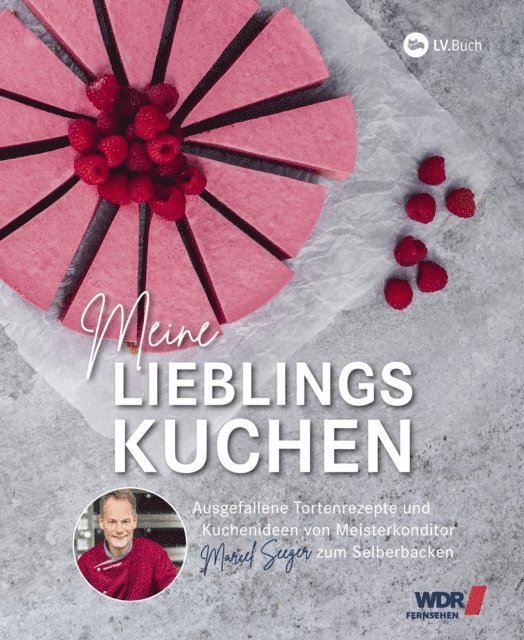WDR Backbuch: Meine Lieblingskuchen