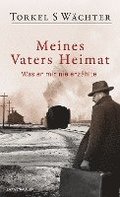 Meines Vaters Heimat