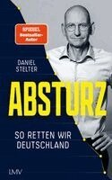 Daniel Stelter - Absturz, Inbunden