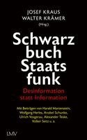 Josef Kraus, Walter Krämer - Schwarzbuch Staatsfunk, Inbunden