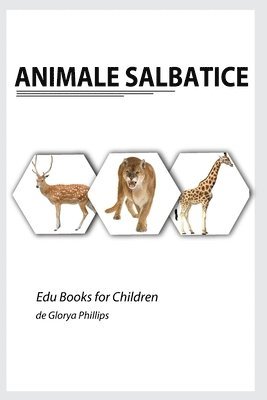 Glorya Phillips - Animale Salbatice, Häftad. Tillgänglighet: Lägg i varukorg