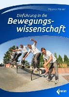 Ernst-Joachim Hossner, Stefan Künzell - Einführung in die Bewegungswissenschaft, Häftad