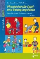 Constanze Grüger, Silke Endres - Phantasievolle Spiel- und Bewegungsideen für Kindergarten Schule und Verein, Häftad. Tillgänglighet: Lägg i varukorg