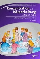 Wibke Bein-Wierzbinski, Christiane Heidbreder-Schenk - Konzentration und Körperhaltung erfolgreich fördern, Häftad