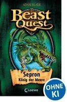 Beast Quest 02. Sepron, König der Meere