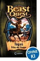 Beast Quest 04. Tagus, Prinz der Steppe