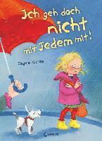 Ich geh doch nicht mit Jedem mit!
