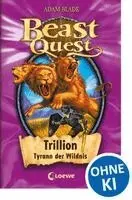 Beast Quest 12. Trillion, Tyrann der Wildnis