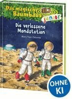 Mary Pope Osborne - Das magische Baumhaus junior 08 - Die verlassene Mondstation, Inbunden