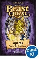 Beast Quest 48 - Aperox, Panzer der Zerstörung