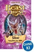 Beast Quest 52 - Silver, Fangzähne der Hölle