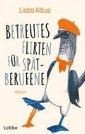 Betreutes Flirten f�r Sp�tberufene