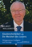 Helmut Hollenstein - Glaubensheiterkeit oder Die Weisheit des Lassens, Häftad