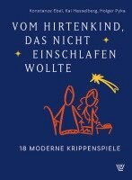 Konstanze Ebel, Kai Hasselberg, Holger Pyka - Vom Hirtenkind, das nicht einschlafen wollte, Häftad