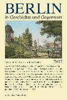 Werner Breunig, Uwe Schaper - Berlin in Geschichte Und Gegenwart: Jahrbuch Des Landesarchivs 2017, Inbunden