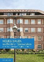 Harald Bodenschatz, Celina Kress, Brigitte Hausmann - Neues Bauen Im Berliner Sudwesten: Gross-Berlin Und Die Folgen Fur Steglitz Und Zehlendorf, Inbunden
