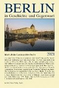 Berlin in Geschichte Und Gegenwart: Jahrbuch Des Landesarchivs Berlin 2021