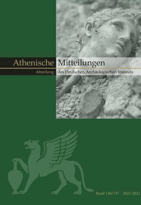 Reinhard Senff, Katja Sporn - Mitteilungen Des Deutschen Archaologischen Instituts, Athenische Abteilung, Inbunden
