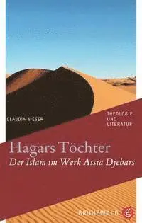 Claudia Nieser - Hagars Tochter: Der Islam Im Werk Assia Djebars, Häftad. Tillgänglighet: Lägg i varukorg