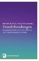 Michael Plattig, Ralf Stolina - Trosterkundungen: Philosophische, Psychologische Und Theologische Zugange, Häftad
