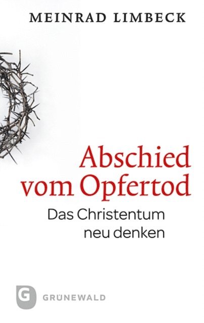 Meinrad Limbeck - Abschied vom Opfertod, E-bok