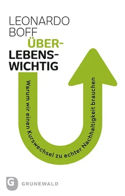 Leonardo Boff - Überlebenswichtig, E-bok. Tillgänglighet: Lägg i varukorg
