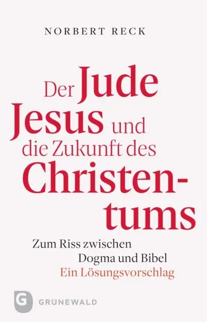 Nobert Reck - Der Jude Jesus und die Zukunft des Christentums, E-bok. Tillgänglighet: Lägg i varukorg