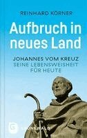 Reinhard Körner - Aufbruch in neues Land, Inbunden