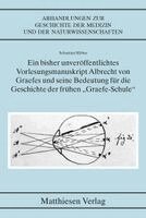 Sebastian Möbus - Ein bisher unveröffentlichtes Vorlesungsmanuskript Albrecht von Graefes und seine Bedeutung für die Geschichte der frühen "Graefe-Schule", Häftad
