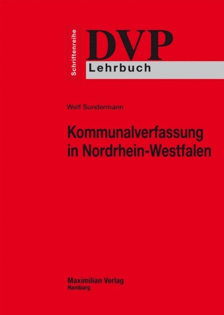 Welf Sundermann - Kommunalverfassung in Nordrhein-Westfalen, E-bok