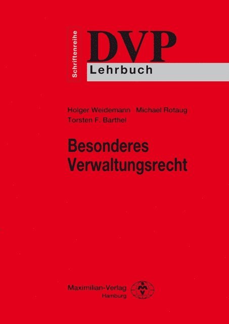 Torsten F. Barthel, Holger Weidemann, Michael Rotaug - Besonderes Verwaltungsrecht, E-bok