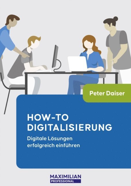 Peter Daiser - How-To Digitalisierung, E-bok