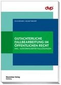 Gutachterliche Fallbearbeitung im �ffentlichen Recht