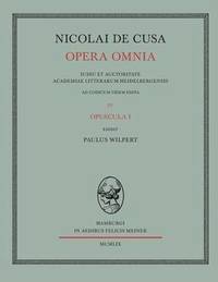 Nicolai de Cusa Opera omnia / Nicolai de Cusa Opera omnia. Volumen IV.
