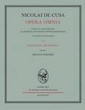 Nicolai de Cusa Opera omnia / Nicolai de Cusa Opera omnia