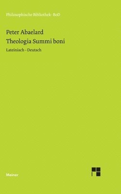 Peter Abelard, Ursula Niggli - Theologia Summi boni, Inbunden