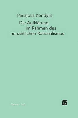Panajotis Kondylis - Aufklärung im Rahmen des neuzeitlichen Rationalismus, Häftad